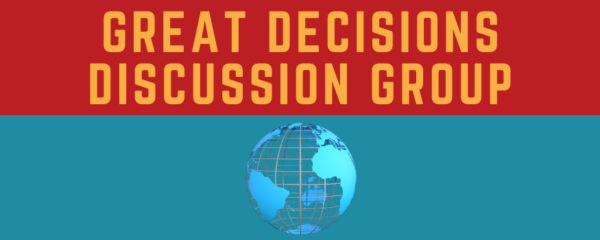 Great Decisions Discussion Group