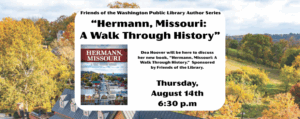 Hermann, Missouri: A Walk Through History